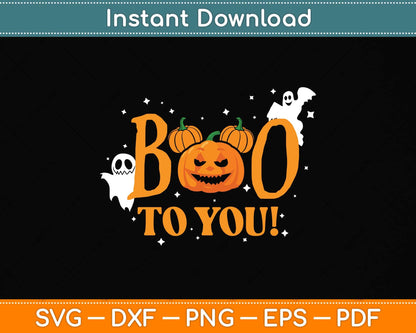Boo to You! Halloween Pumpkin Svg Png Dxf Digital Cutting File