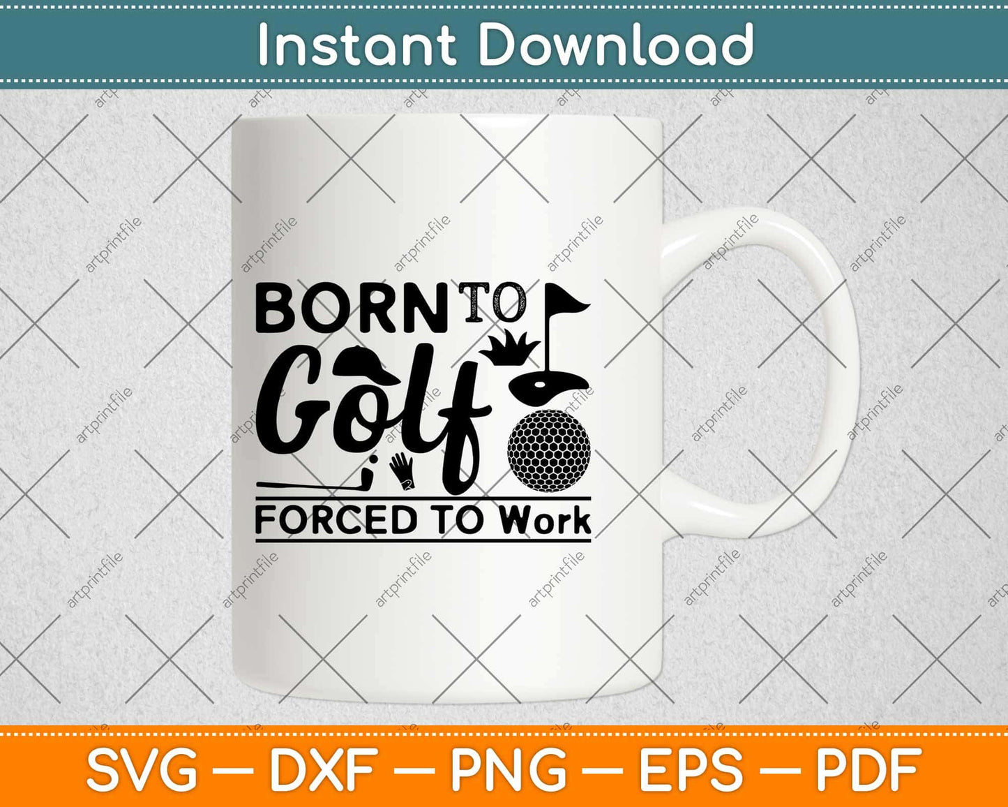 Born To Golf Forced To Work Svg Design Cricut Printable Cutting Files