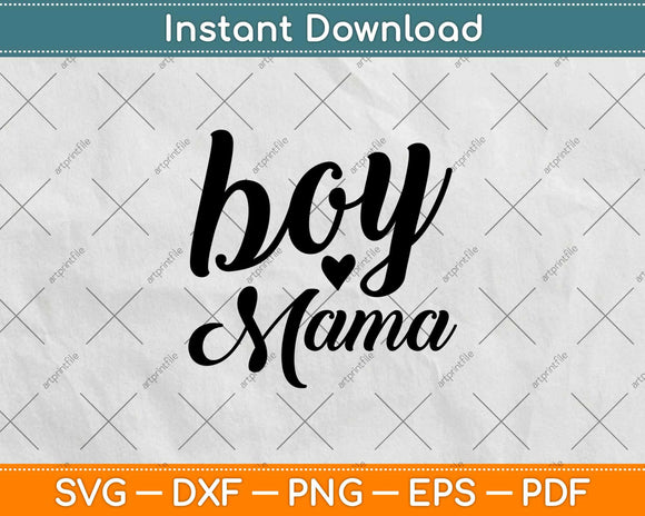 Boy Mama Svg Design Cricut Printable Cutting Files