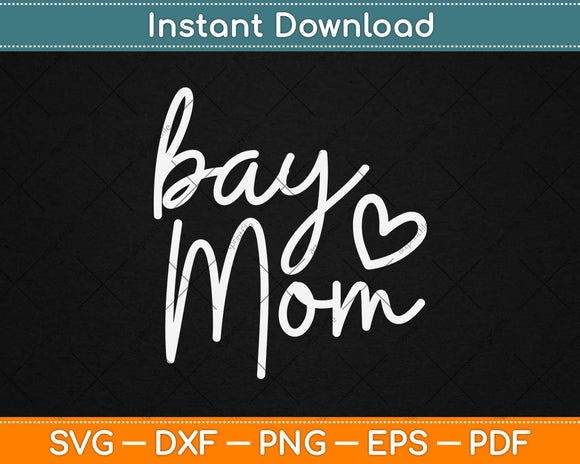 Boy Mom Funny Cute Mama Mother’s Day Svg Design Cricut Printable Cutting Files
