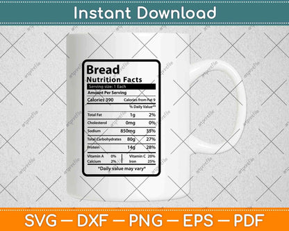 Bread Nutrition Facts Svg Png Dxf Digital Cutting File