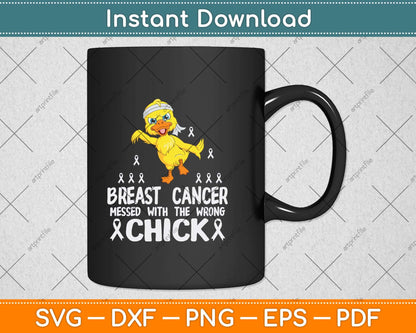 Breast Cancer Messed With The Wrongs Chick Funny Svg Png Dxf Digital Cutting File
