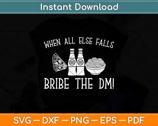 Bribe The DM Tabletop RPG Dice D20 Dragon Lover Funny Svg Png Dxf File