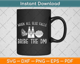 Bribe The DM Tabletop RPG Dice D20 Dragon Lover Funny Svg Png Dxf File