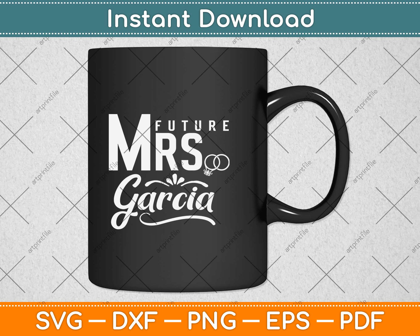 Bride Future Mrs. Garcia Engagement Svg Design Cricut Printable Cutting Files
