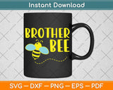 Brother Bee Family Matching Svg Png Dxf Digital Cutting File