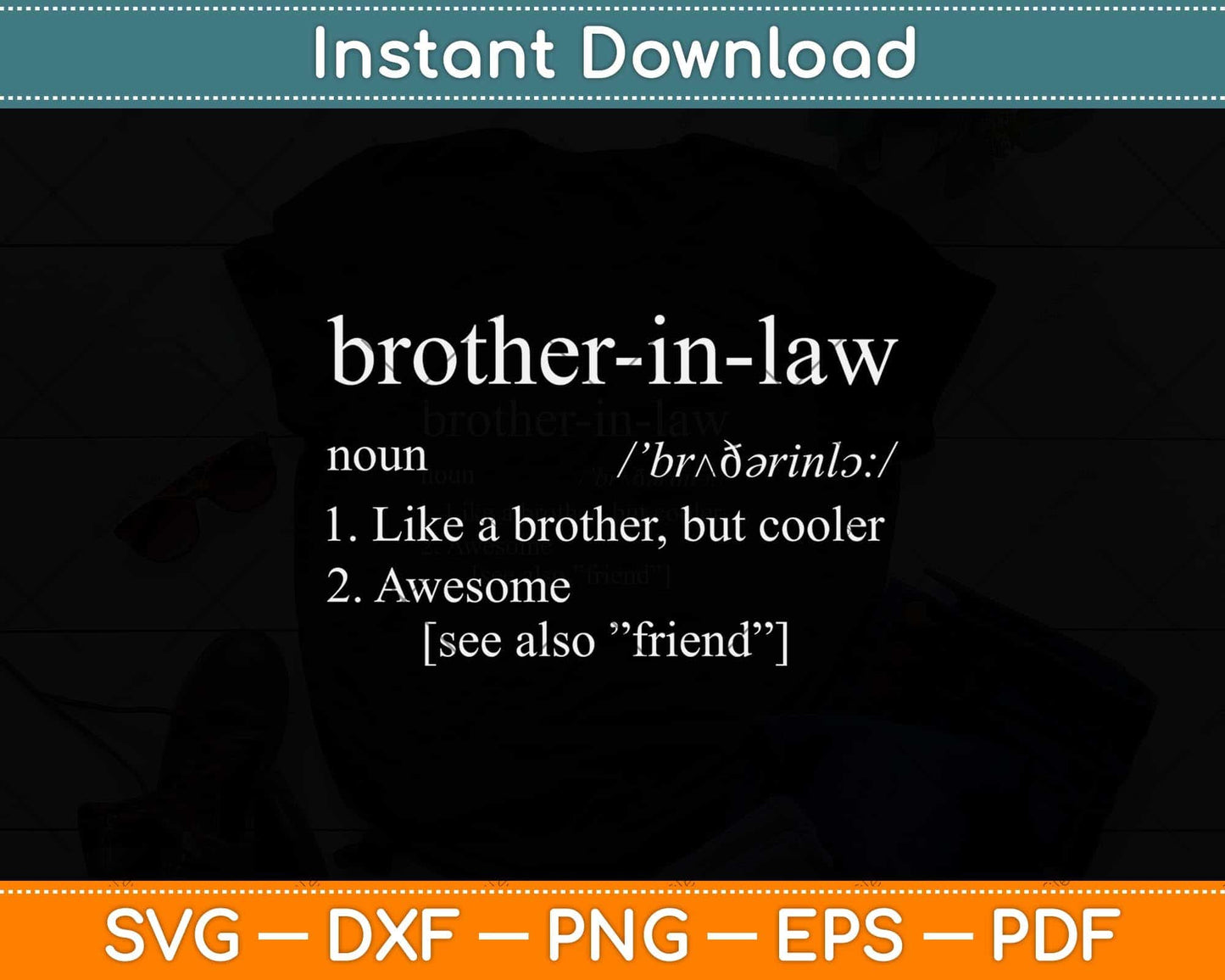 Brother In Law Birthday Christmas Svg Png Dxf Digital Cutting File