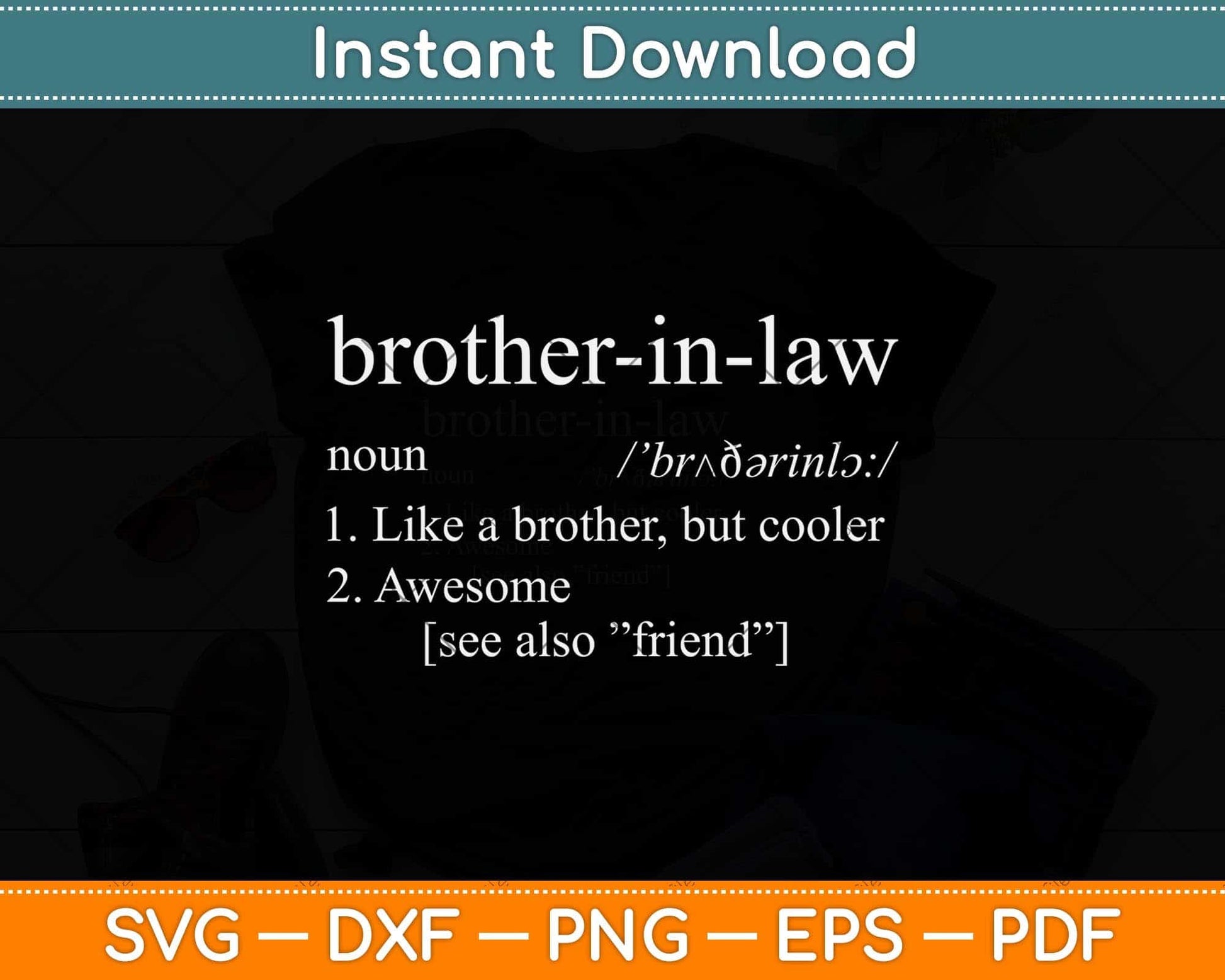 Brother In Law Birthday Christmas Svg Png Dxf Digital Cutting File