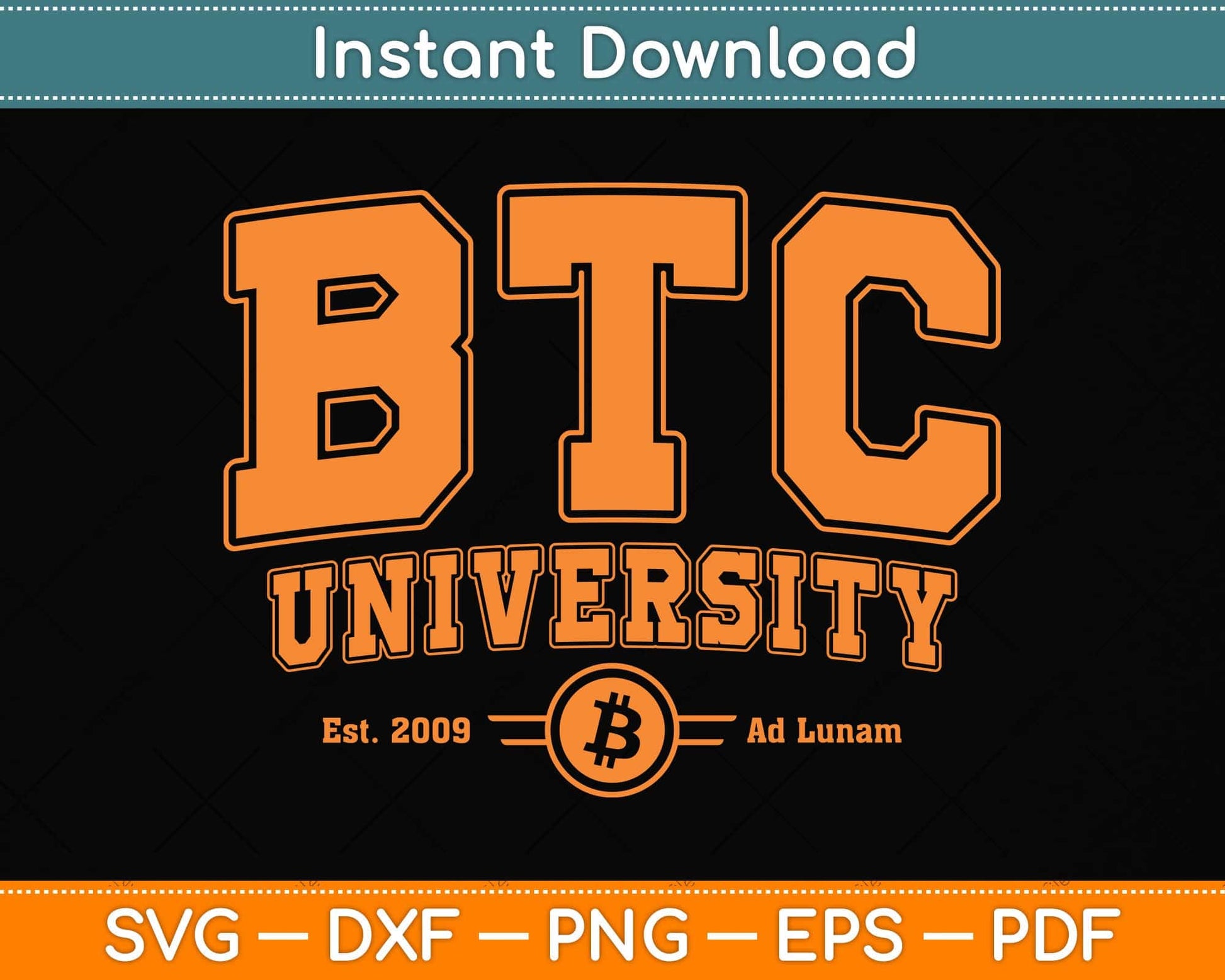 BTC University To The Moon Funny Distressed Bitcoin College Svg Png Dxf Cutting File