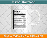 Bubba Nutrition Facts Svg Png Dxf Digital Cutting Files
