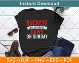 Buckeye on Saturday Dawg on Sunday Funny Svg Design Cricut Printable Cutting Files