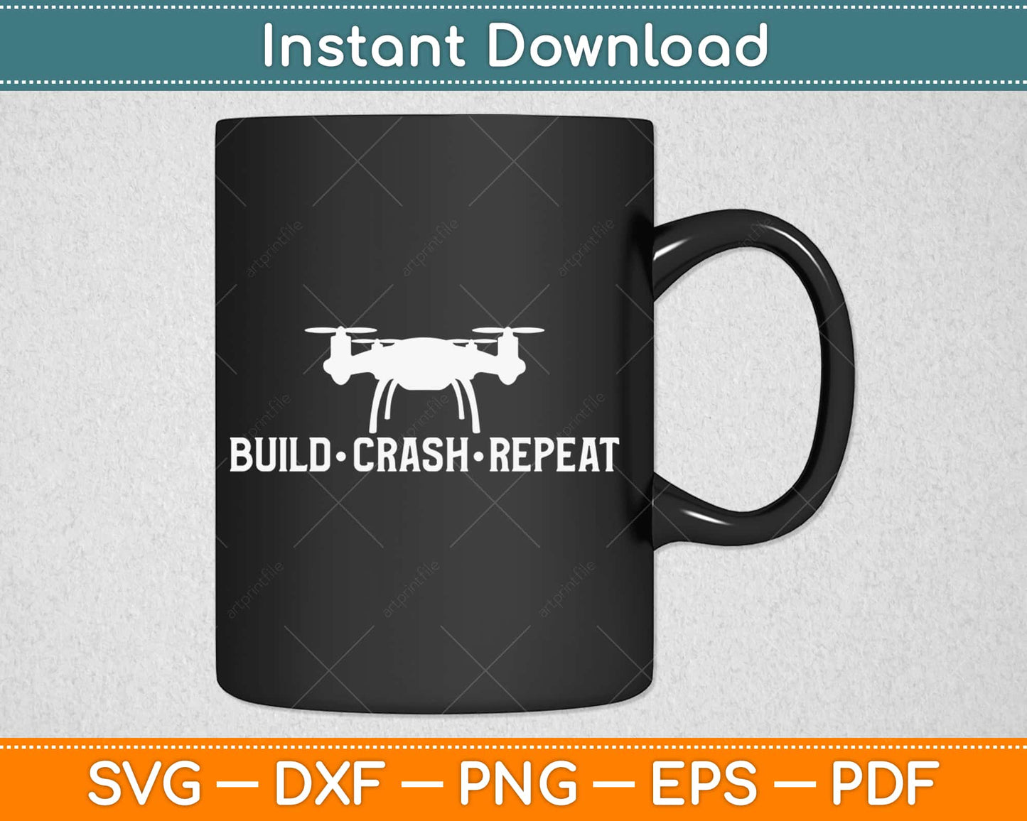 Build Crash Repeat Drone Svg Design Cricut Printable Cutting Files