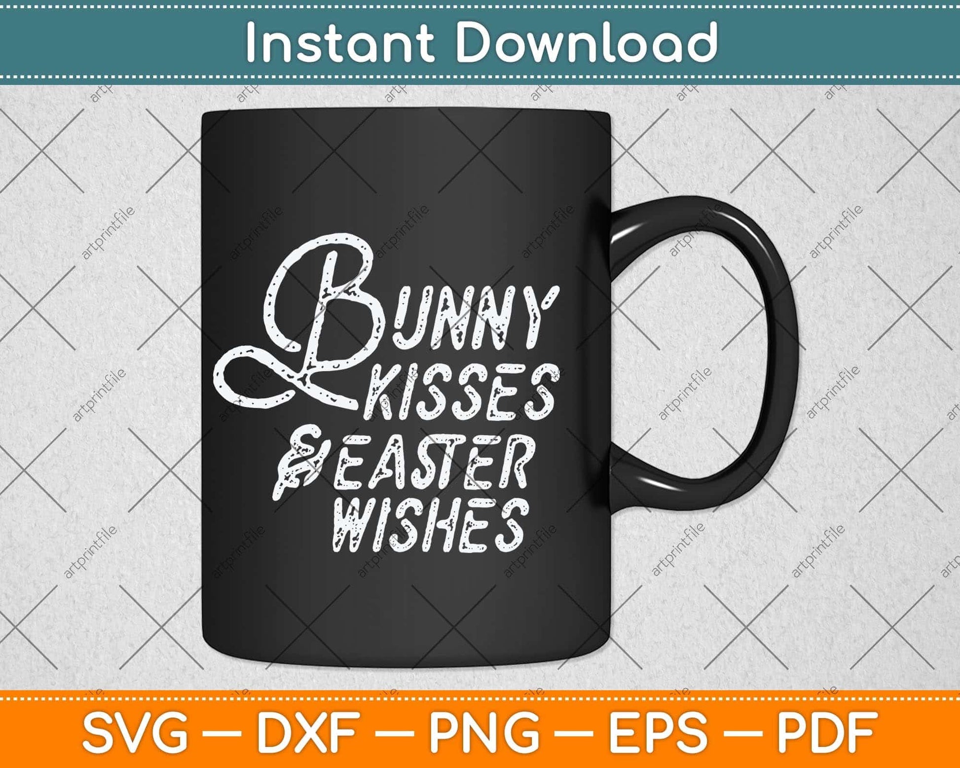 Bunny Kisses and Easter Wishes Funny Easter Sunday Svg Png Dxf Digital Cutting File