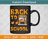 Bus Driver Back To School Funny School Bus Driver Svg Design Cricut Printable File