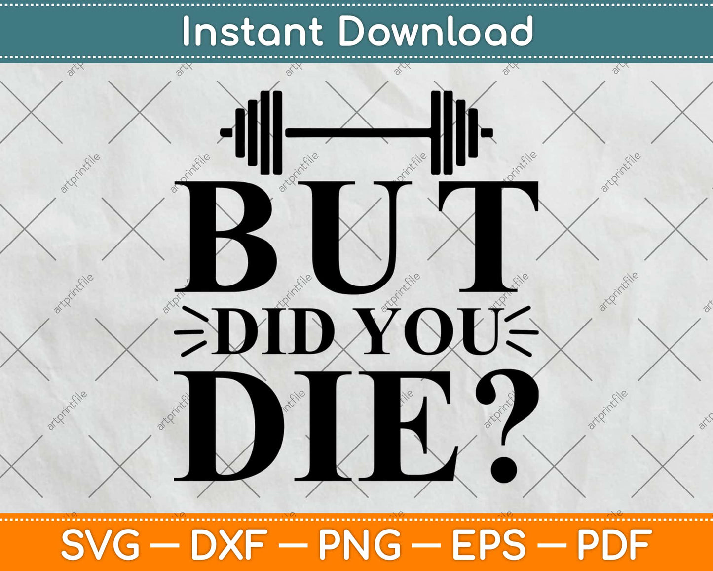 But Did You Die Svg Design Cricut Printable Cutting Files