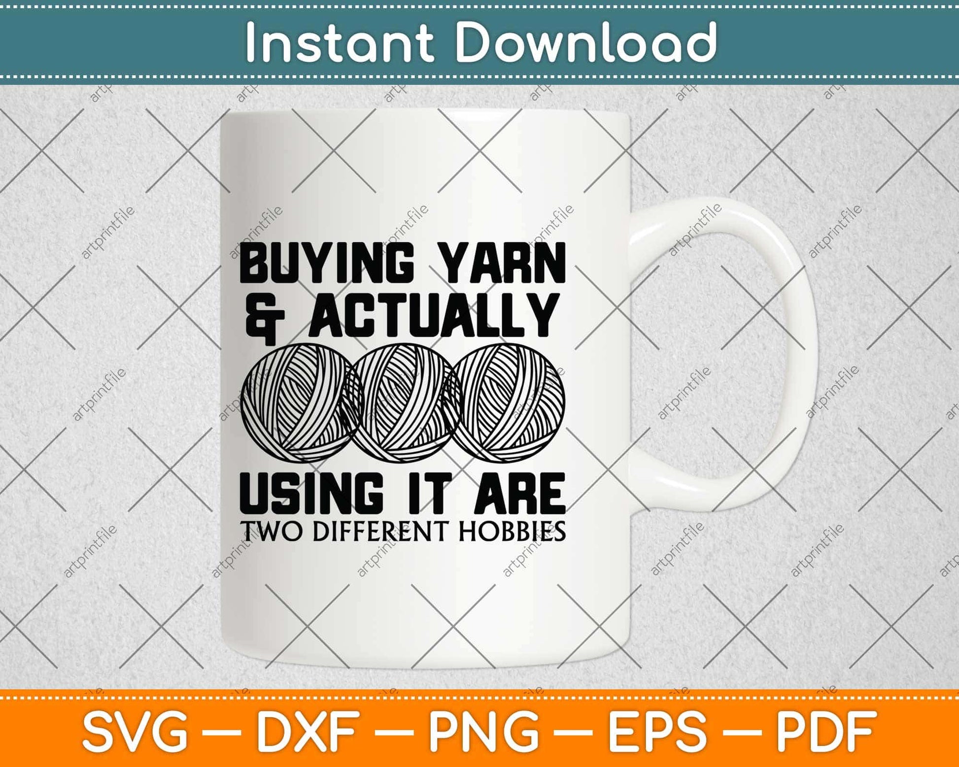 Buying Yarn And Actually Using It Are Two Different Hobbies Svg Design