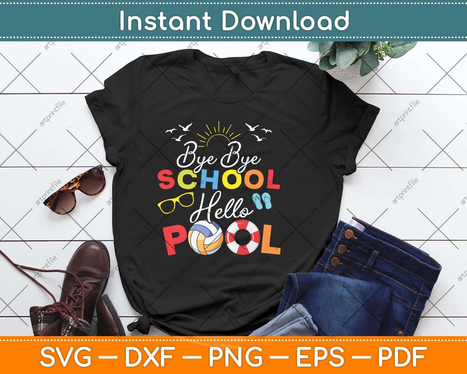 Bye Bye School Hello Pool Teacher Students Summer Vacation Svg Png Dxf Cutting File