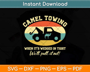 Camel Towing Retro Adult Humor Saying Funny Halloween Svg Png Dxf Cutting File