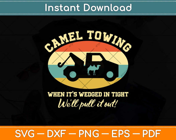 Camel Towing Retro Adult Humor Saying Funny Halloween Svg Png Dxf Cutting File