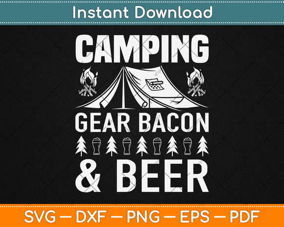 Camping Gear Bacon And Beer Svg Design Cricut Printable Cutting Files