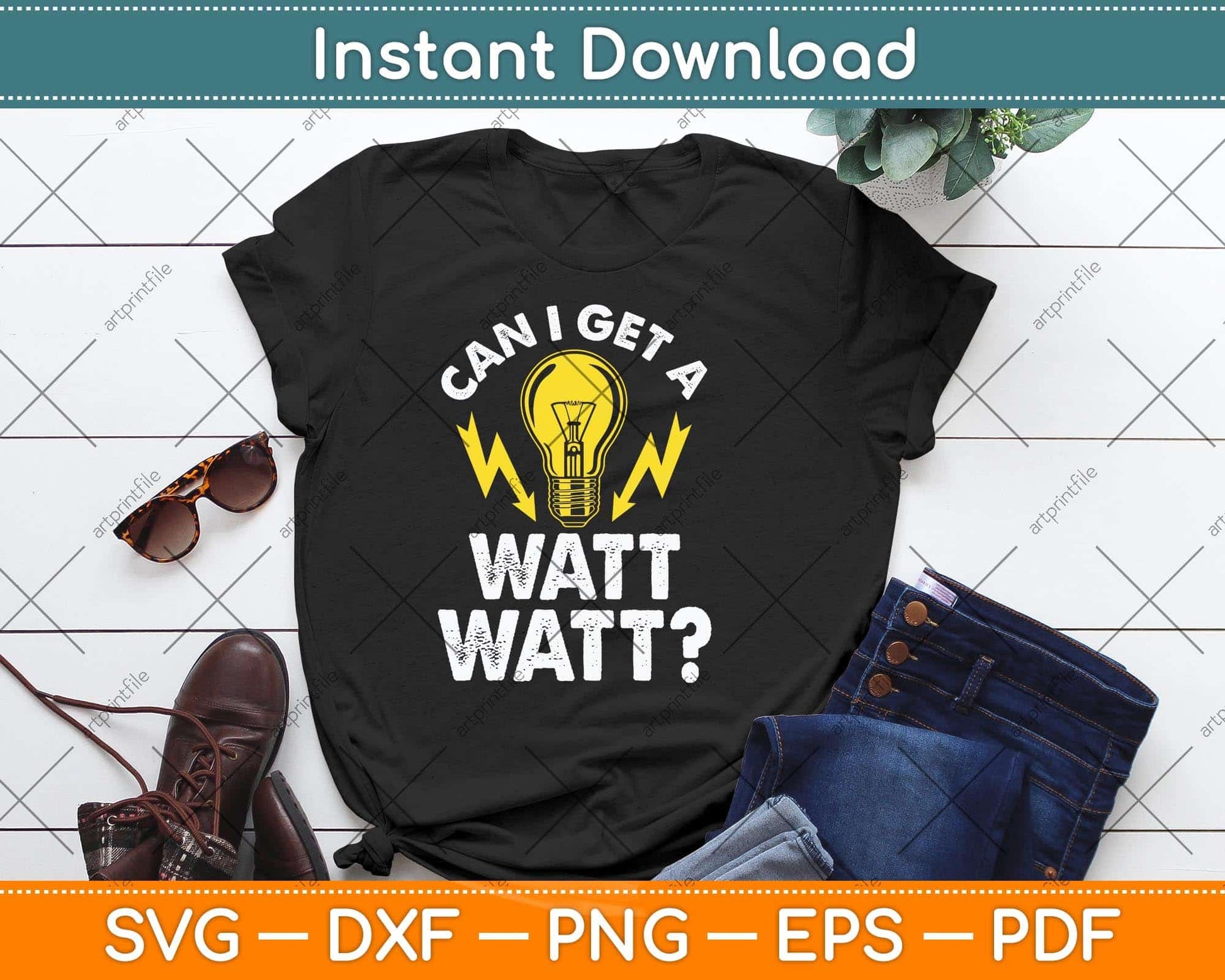 Can I Get A Watt Watt Funny Electrician Svg Png Dxf Digital Cutting File