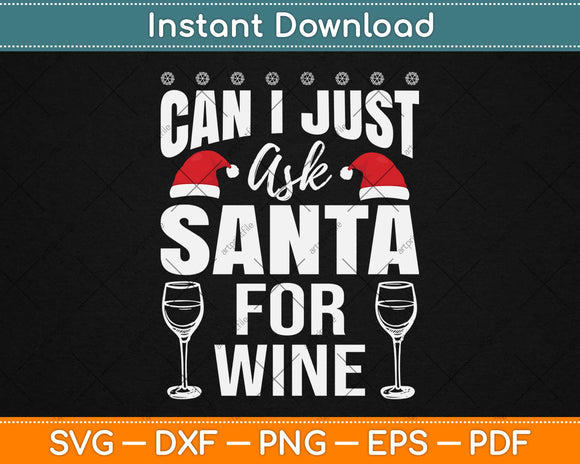 Can I Just Ask Santa For Wife Svg Design Cricut Printable Cutting Files