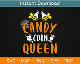 Candy Corn Queen Svg Design Cricut Printable Cutting Files