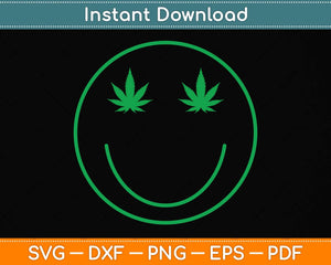 Cannabis Smile Green Cool 420 Marijuana Funny Svg Png Dxf Digital Cutting File