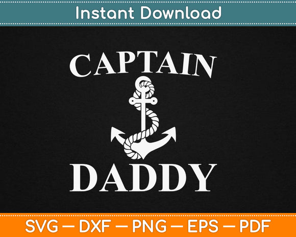 Captain Daddy Svg Design Cricut Printable Cutting Files