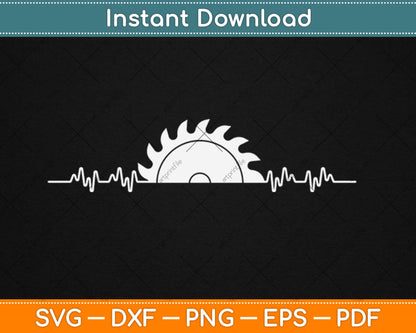 Carpenter Woodworking Saw Heartbeat Svg Design Cricut Printable Cutting Files