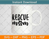 Cat Dog Rescue Mom Paw Print Heart Graphic Design File Svg Svg Design