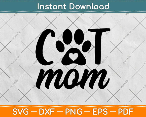 Cat Mom Paw Print Heart Graphic Design Svg Design Cricut Printable Cutting Files