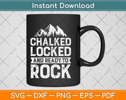 Chalked Locked And Ready To Rock Svg Png Dxf Digital Cutting File