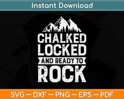 Chalked Locked And Ready To Rock Svg Png Dxf Digital Cutting File