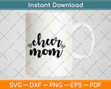 Cheer Mom Cheerleader Svg Design Cricut Printable Cutting Files