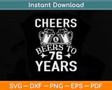Cheers & Beers to 40 Years 40th Birthday Present Gift Svg Design