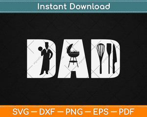 Chef DAD Father's Day Svg Design Cricut Printable Cutting Files
