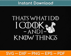 Chef Geek Food Funny I Cook And I Know Things Svg Png Dxf Digital Cutting File