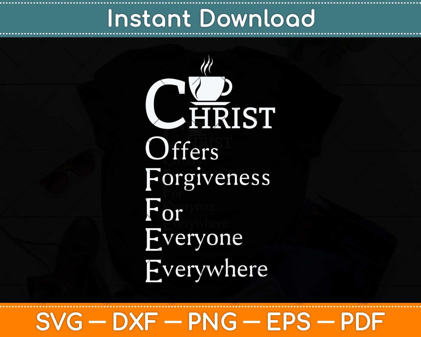 Christ Offers Forgiveness For Everyone Svg Png Dxf Digital Cutting File