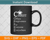 Christ Offers Forgiveness For Everyone Svg Png Dxf Digital Cutting File