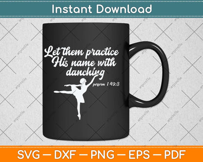 Christian Ballet Praise God Dance Ballerina Svg Png Dxf Digital Cutting File