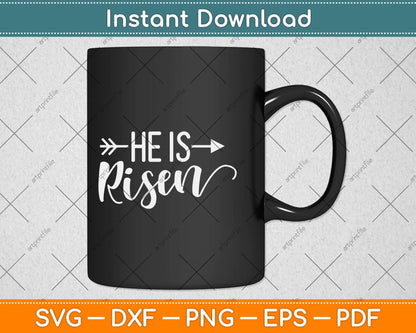 Christian He Is Risen Svg Png Dxf Digital Cutting File
