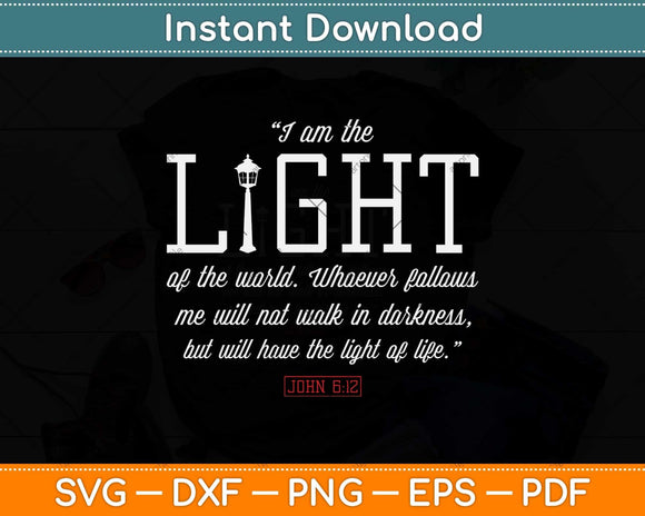 Christian Lighthouse I am the Light of the World John 8:12 Svg Png Dxf Digital Cutting File