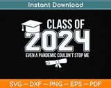 Class of 2024 Graduate Funny Graduation Teacher Svg Png Dxf Digital Cutting File