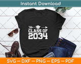 Class Of 2034 Grow With Me Graduation First Day Of School Svg Png Dxf File