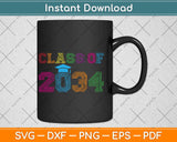Class Of 2034 Grow With Me Kindergarten First Day Svg Png Dxf Digital Cutting File