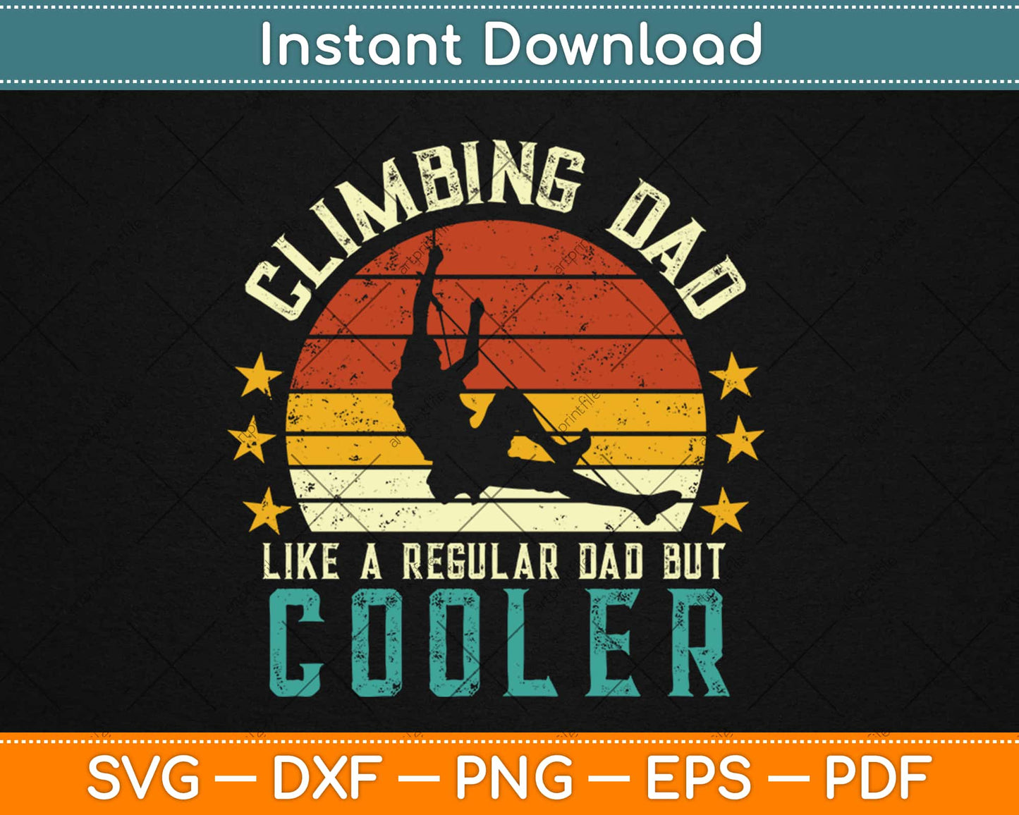 Climbing Dad like a regular dad but cooler Climber Svg Design Cricut Cutting Files