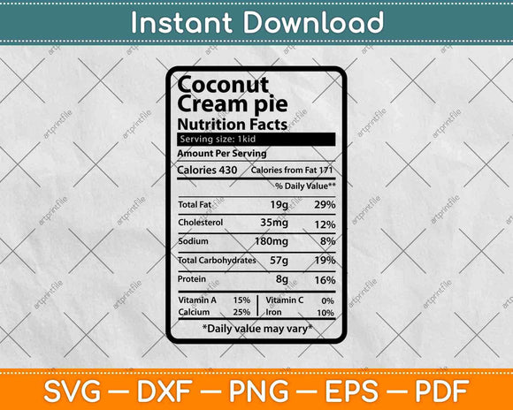 Coconut Cream Pie Nutrition Facts Thanksgiving Svg Png Dxf Digital Cutting File
