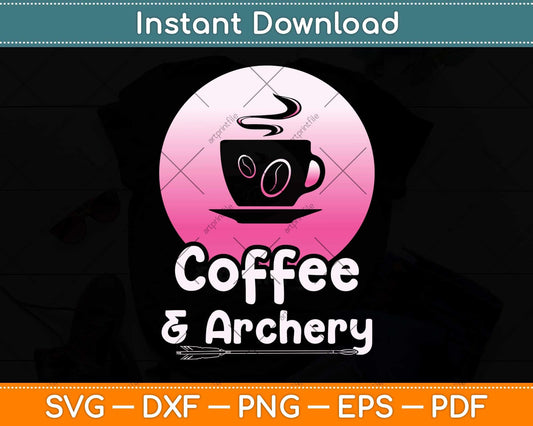 Coffee and Archery Svg Png Dxf Digital Cutting File