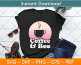 Coffee and Bees Svg Png Dxf Digital Cutting File